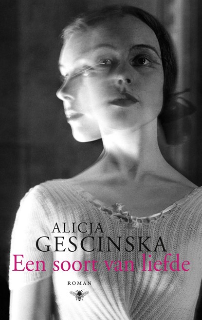 Een soort van liefde, Alicja Gescinska - Ebook - 9789023497288