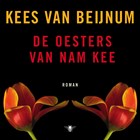 De oesters van Nam Kee | Kees van Beijnum | 