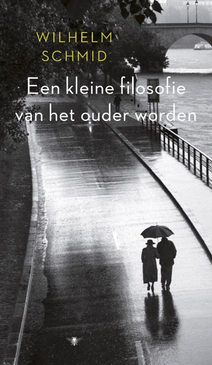 Een kleine filosofie van het ouder worden, Wilhelm Schmid - Paperback - 9789023497707