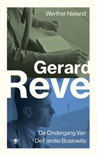 Werther Nieland ; De ondergang van de familie Boslowits | Gerard Reve | 