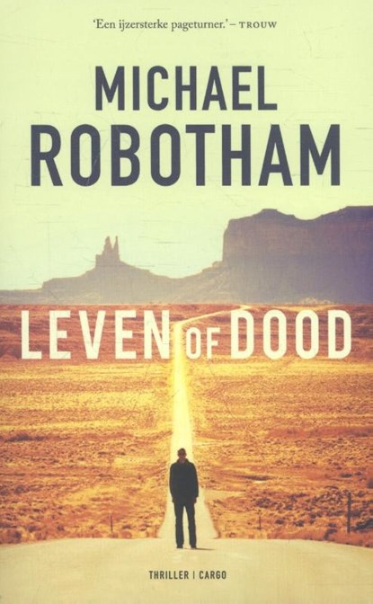 Leven of dood, Michael Robotham - Paperback - 9789023498001