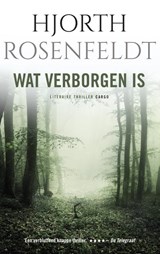 Wat verborgen is, Hjorth Rosenfeldt -  - 9789023498278