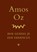 Hoe genees je een fanaticus, Amos Oz - Gebonden - 9789023498797