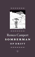 Somberman op drift | Remco Campert | 