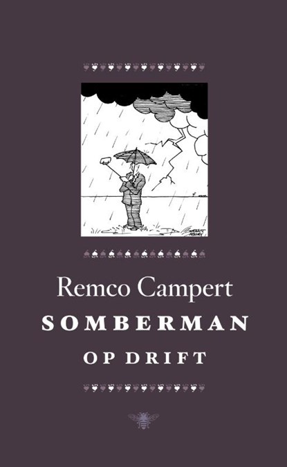 Somberman op drift, Remco Campert - Gebonden - 9789023499039