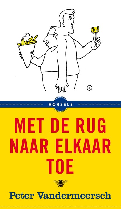 Met de rug naar elkaar toe, Peter Vandermeersch - Ebook - 9789023499084