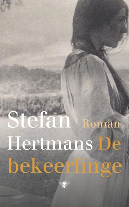 De bekeerlinge, Stefan Hertmans - Gebonden - 9789023499626