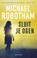 Sluit je ogen, Michael Robotham - Paperback - 9789023499695