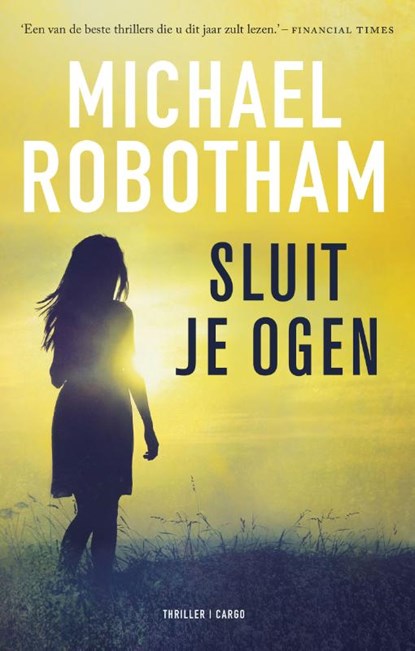 Sluit je ogen, Michael Robotham - Paperback - 9789023499695