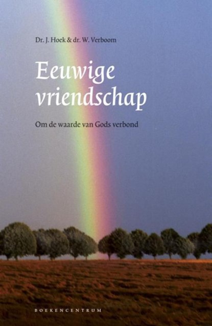 Eeuwige vriendschap, Prof Dr J Hoek ; Prof Dr W Verboom - Ebook - 9789023900917
