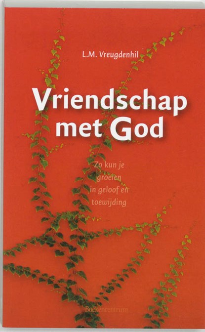 Vriendschap met God, L.M. Vreugdenhil - Paperback - 9789023905769