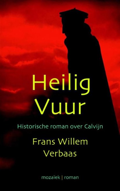 Heilig vuur, Frans Willem Verbaas - Ebook - 9789023905929