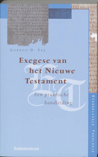 Exegese van het Nieuwe Testament, G.D. Fee - Paperback - 9789023907176