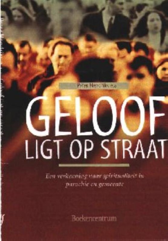 Geloof ligt op straat