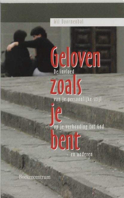 Geloven zoals je bent, W. Doornenbal - Paperback - 9789023909934