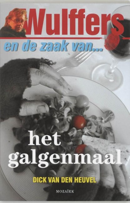 Wulffers en de zaak van het galgemaal, Dick van den Heuvel - Ebook - 9789023910374