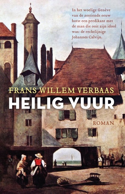 Heilig vuur, Frans Willem Verbaas - Ebook - 9789023916765