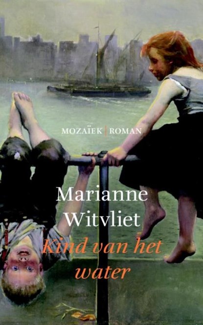 Kind van het water, Marianne Witvliet - Ebook - 9789023917526