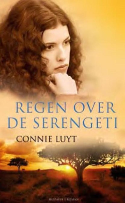 Regen over de Serengeti, Connie Luyt - Ebook - 9789023918530