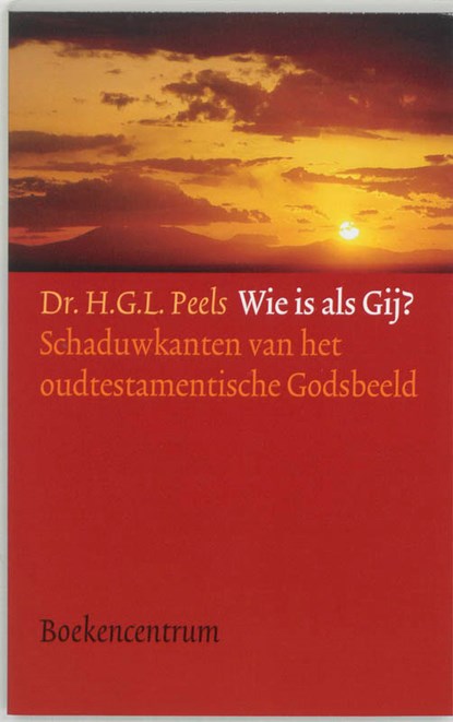 Wie is als Gij?, H.G.L. Peels - Paperback - 9789023918813