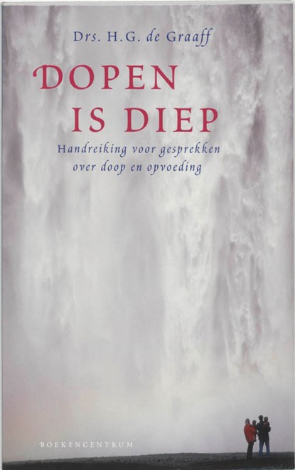 Dopen is diep, H.G. de Graaff - Paperback - 9789023919131
