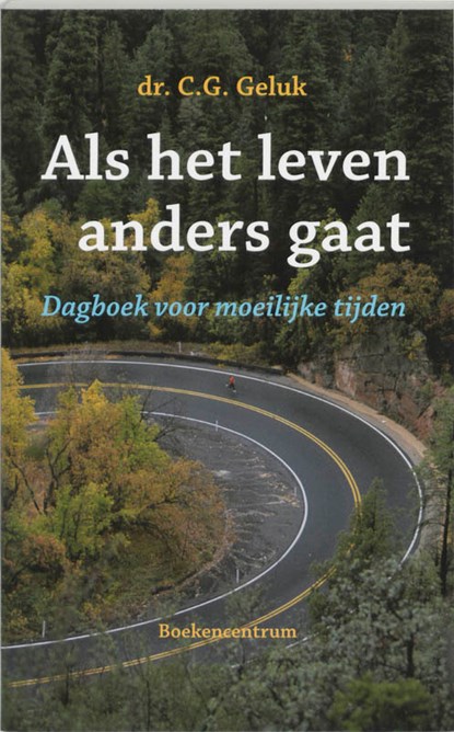 Als het leven anders gaat, G.C. Geluk - Paperback - 9789023919926