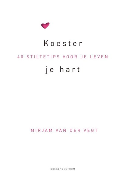 Koester je hart, Mirjam van der Vegt - Paperback - 9789023920755