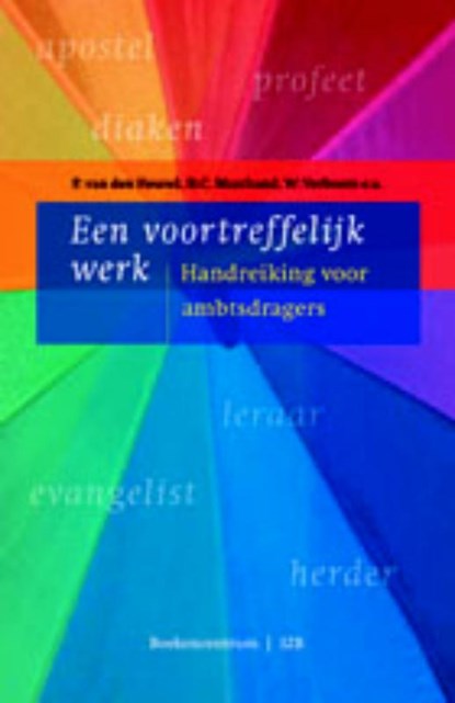 Een voortreffelijk werk, P. van den Heuvel ; H.C. Marchand ; W. Verboom - Paperback - 9789023921332