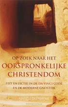 Op zoek naar het oorspronkelijke christendom | M. Dieperink | 