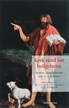 Kerk rond het heilgeheim | H.J. Lam ; P.J. Vergunst ; L. Wullschleger | 