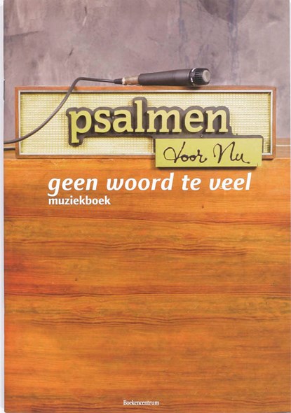 Psalmen voor Nu Geen woord te veel, niet bekend - Paperback - 9789023922377