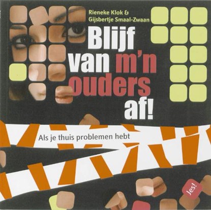 Blijf van m'n ouders af !, KLOK, R. & SMAAL-ZWAAN, G. - Paperback - 9789023923121