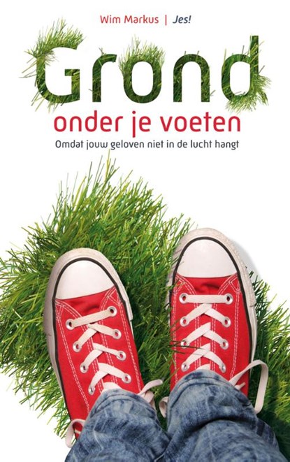 Grond onder je voeten, Wim Markus - Paperback - 9789023923800