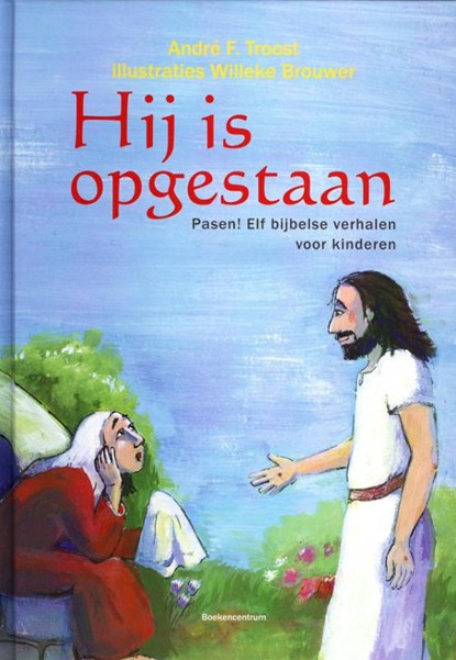 Hij is opgestaan, André F. Troost - Gebonden - 9789023925880