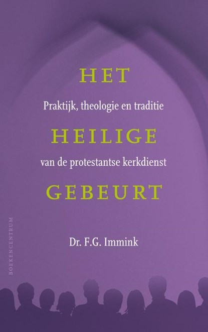 Het heilige gebeurt, F.G. Immink - Paperback - 9789023926160