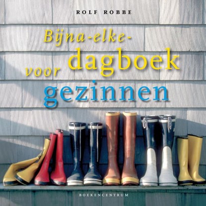 Bijna elke dagboek voor gezinnen, Rolf Robbe - Paperback - 9789023926245