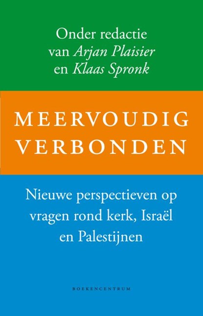 Meervoudig verbonden, Arjan Plaisier ; Klaas Spronk - Paperback - 9789023926429