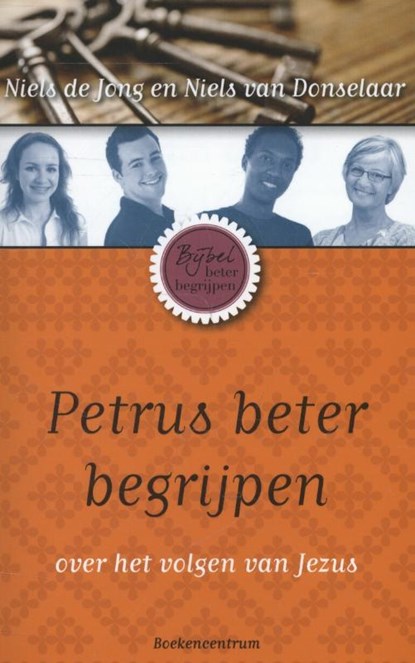Petrus beter begrijpen, Niels de Jong ; Niels van Donselaar - Paperback - 9789023926955
