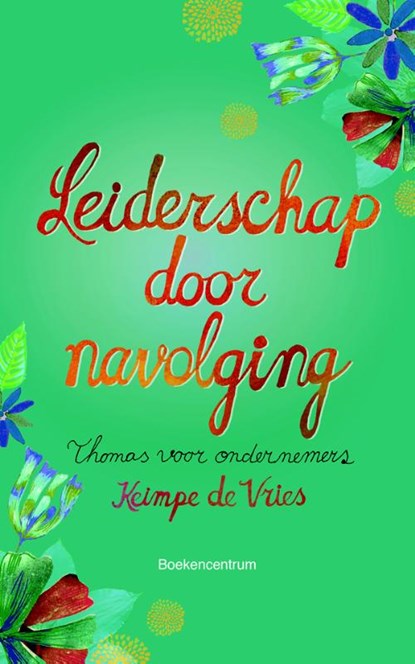 Leiderschap door navolging, Keimpe de Vries - Paperback - 9789023926986