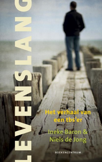 Levenslang, Ineke Baron ; Niels de Jong - Paperback - 9789023927006