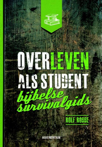 Overleven als student, Rolf Robbe - Paperback - 9789023928003
