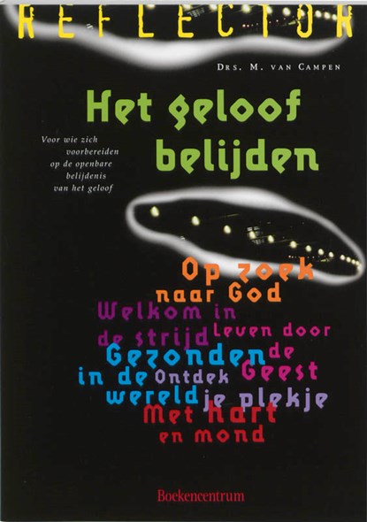 Het geloof belijden, M. van Campen - Paperback - 9789023930099