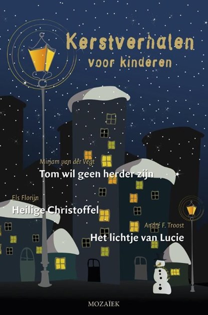 Kerstverhalen voor kinderen /1, Mirjam van der Vegt ; Els Florijn ; André F. Troost - Ebook - 9789023930501