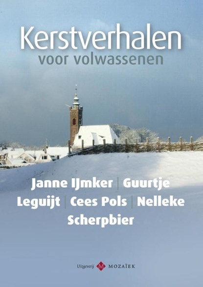 Kerstverhalen voor volwassenen / 1, Janne IJmker ; Guurtje Leguijt ; Nelleke Scherpbier ; Cees Pols - Ebook - 9789023930587