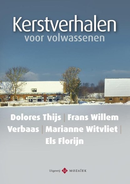 Kerstverhalen voor volwassenen / 2, Dolores Thijs ; Frans Willem Verbaas ; Els Florijn ; Marianne Witvliet - Ebook - 9789023930594