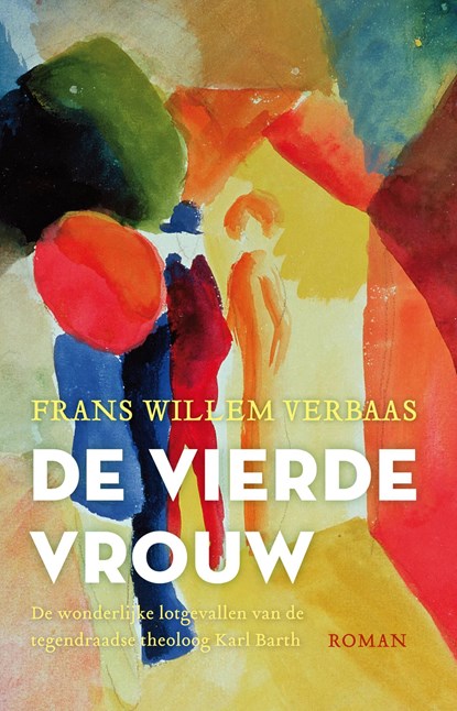 De vierde vrouw, Frans Willem Verbaas - Ebook - 9789023930617