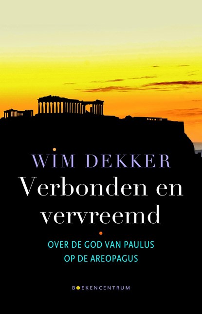 Verbonden en vervreemd, Wim Dekker - Ebook - 9789023950424