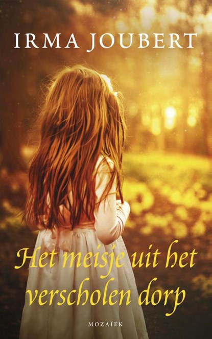 Het meisje uit het verscholen dorp, Irma Joubert - Paperback - 9789023950530