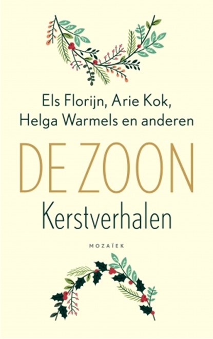 De Zoon, Els Florijn ; Arie Kok ; Helga Warmels - Paperback - 9789023950554