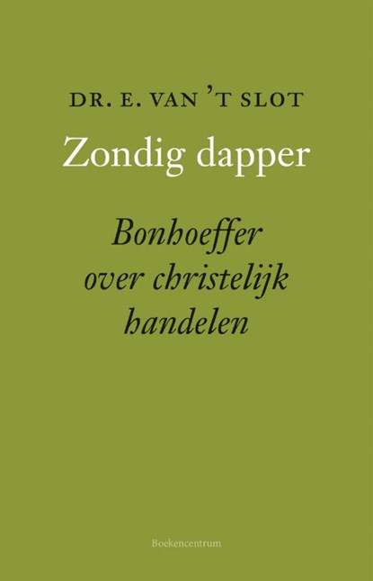 Zondig dapper, Edward van 't Slot - Gebonden - 9789023950868